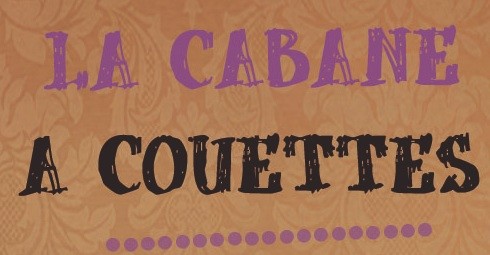 La Cabane à Couettes